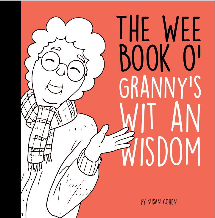 The Wee Book O' Granny's Wit An Wisdom