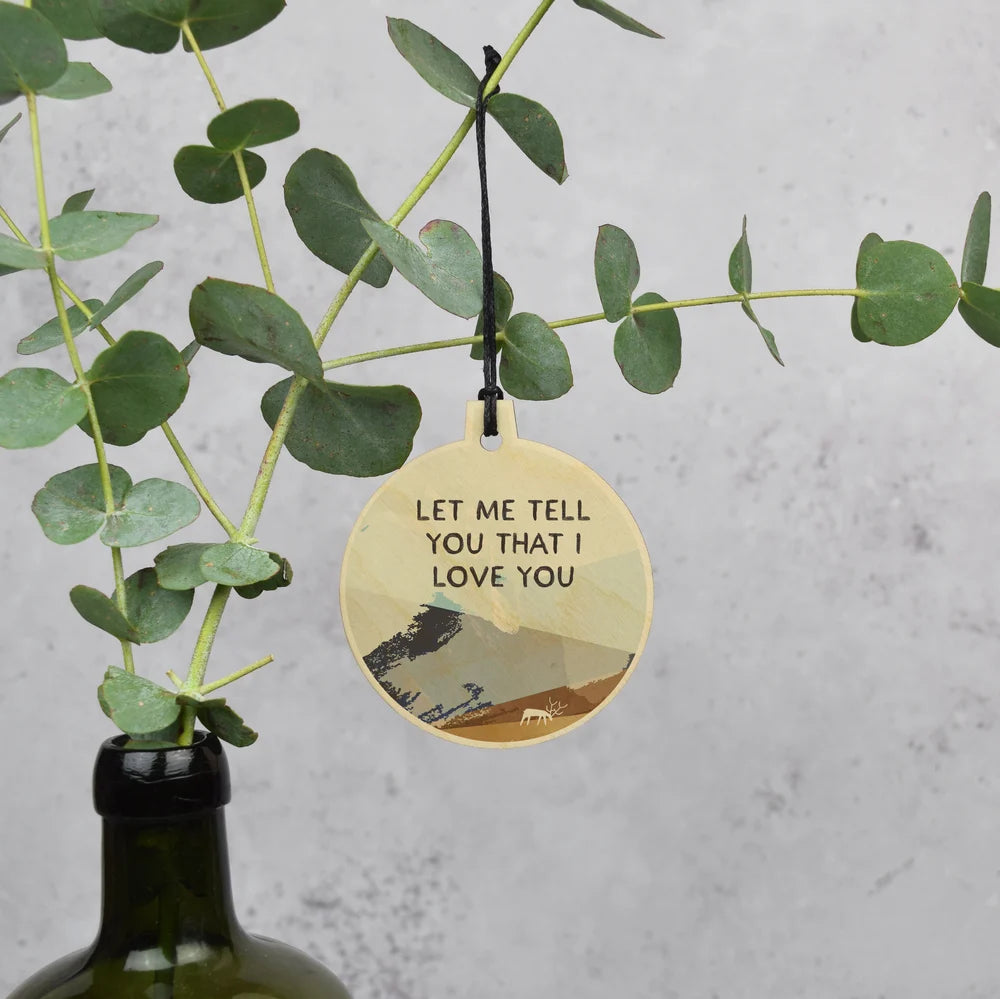 Oh Let Me Tell You That I Love You Wooden Hanging Plaque