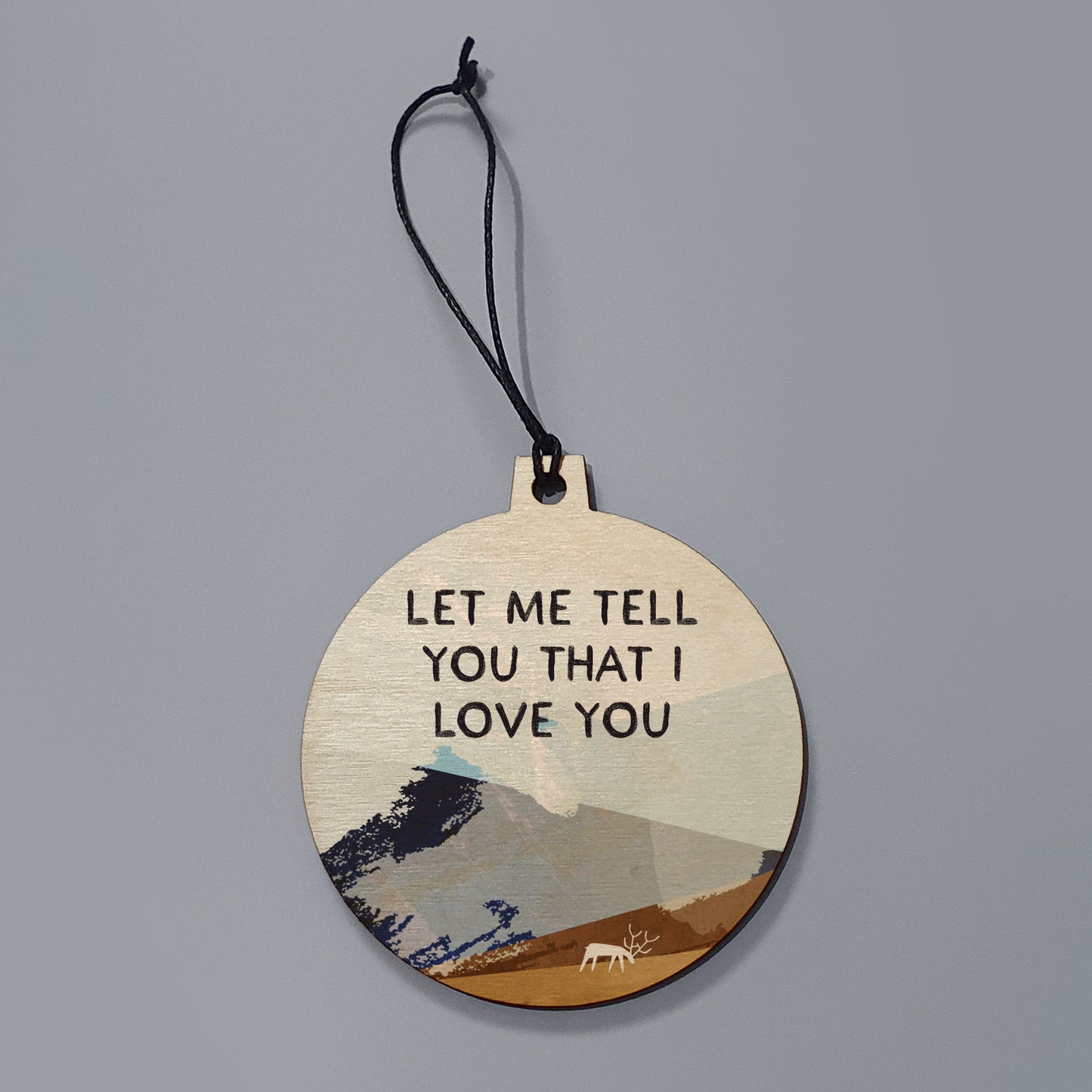 Oh Let Me Tell You That I Love You Wooden Hanging Plaque