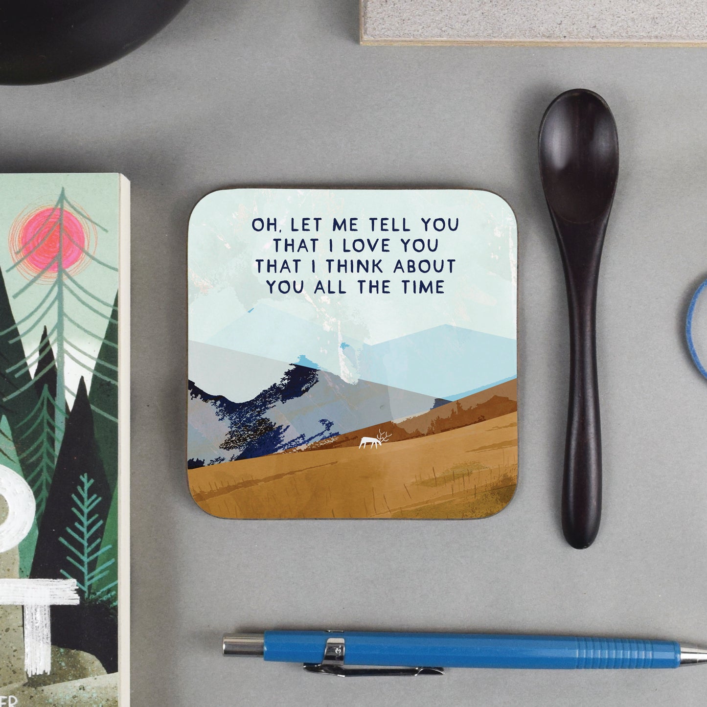 Oh Let Me Tell You That I Love You Coaster