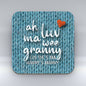 Ah Luv Ma Wee Granny (Mammy's Mammy) Coaster