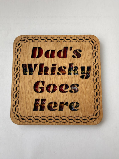 Dad's Whisky Goes Here Square Coaster