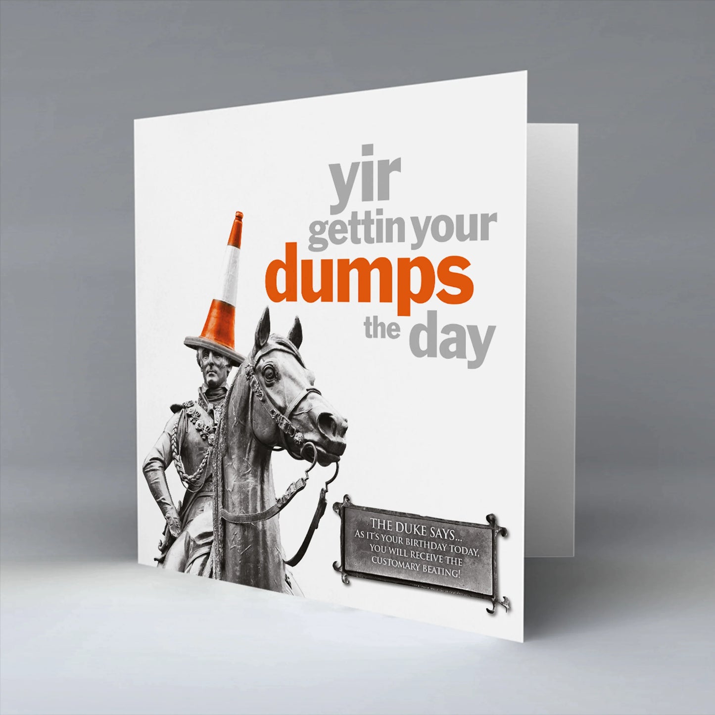 Yir Gettin Your Dumps The Day card