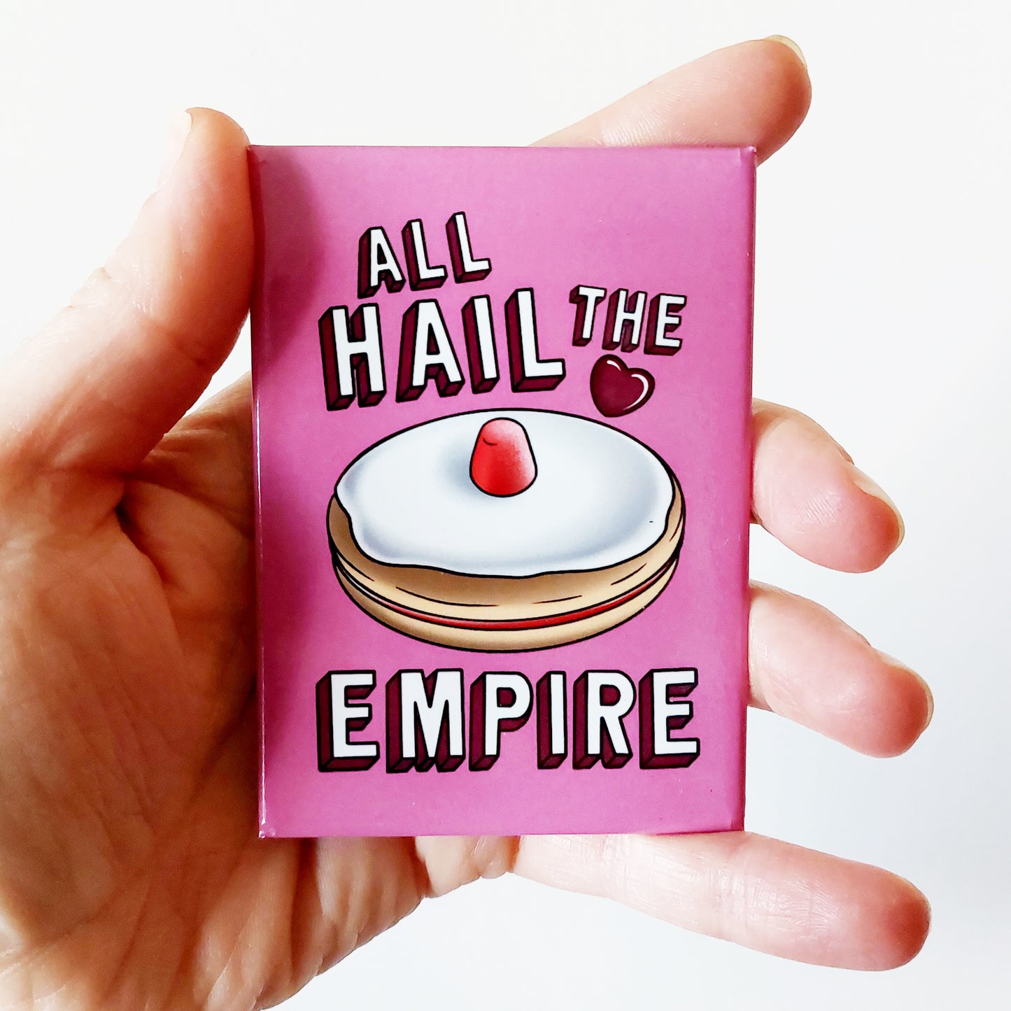 All Hail The Empire Fridge Magnet