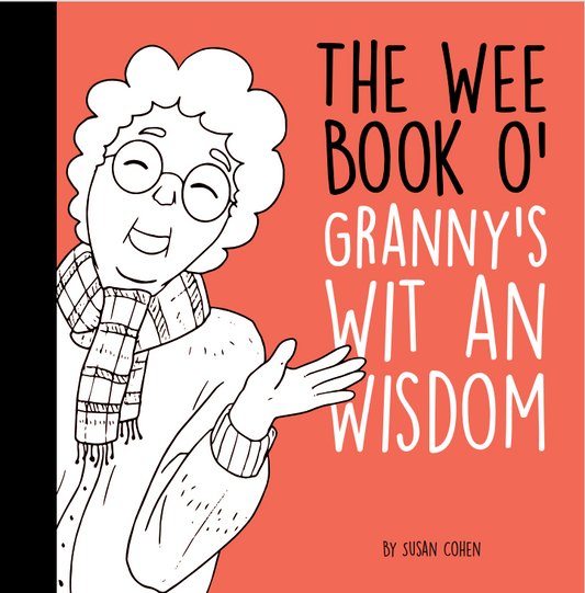 The Wee Book O' Granny's Wit An Wisdom