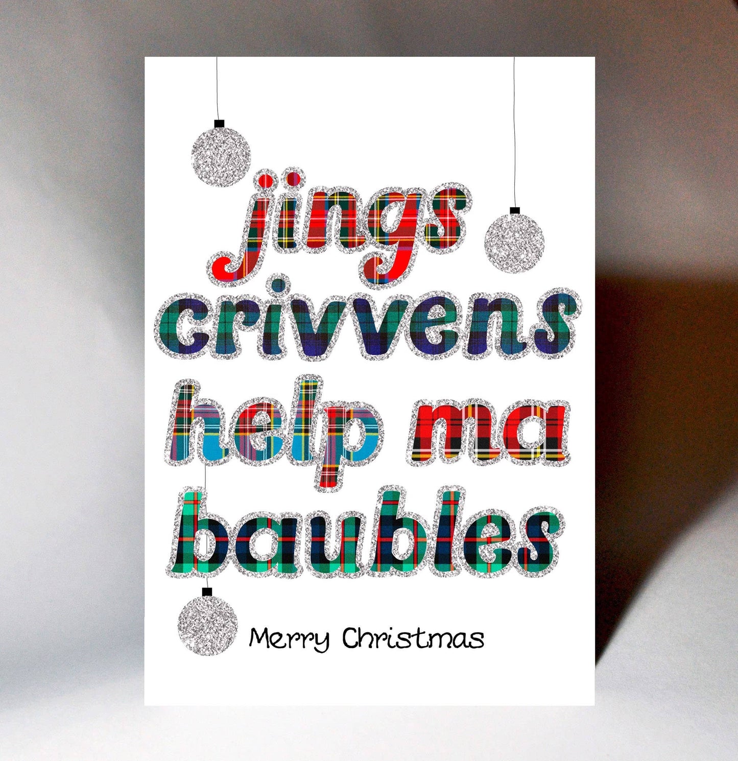 Jings, Crivvens Help Ma Baubles Christmas Card