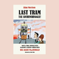 Last Tram Tae Auchenshuggle