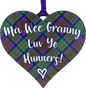 Ma Wee Granny Luv Ye Hunners Tartan Hanging