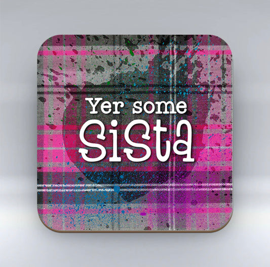 Yer Some Sista Coaster