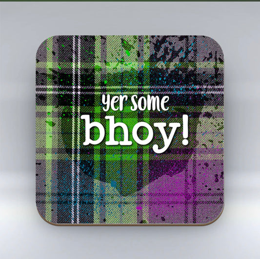 Yer Some Bhoy Coaster