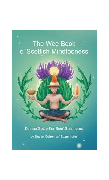 The Wee Book O' Scottish Mindfooness