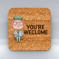 Auld Pals Coaster - You're Weclome