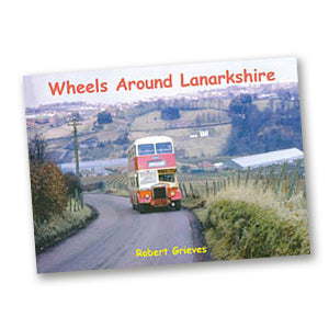 Wheels Around Lanarkshire Book