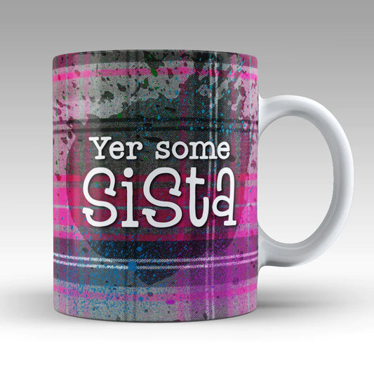 Yer Some Sista Mug