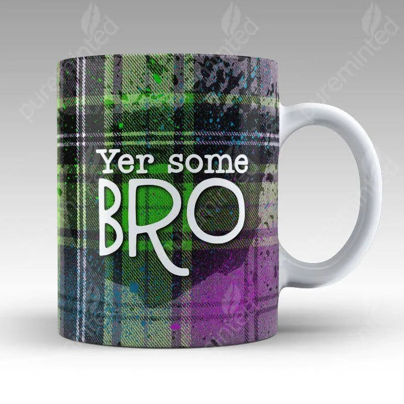 Yer Some Bro Mug