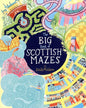 The Big Book Of Scottish Mazes