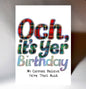 Och, It's Yer Birthday. Ah cannae believe ye're that auld